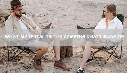 What Material Is The Camping Chair Made Of